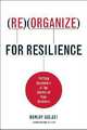 Reorganize for Resilience: Putting Customers at the Center of Your Business, Ranjay Gulati 