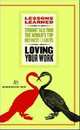 Lessons Learned Loving Your Work, Fifty Lessons 