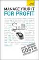 Manage Your IT For Profit. Teach Yourself, Michael Pagani 
