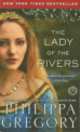 Lady of the Rivers (MM) NY Times bestseller, Gregory, Philippa 