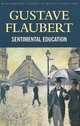 Sentimental Education, Gustave Flaubert 