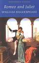 Romeo and Juliet, William Shakespeare 