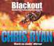 Blackout, Ryan, Chris 