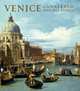 Venice: Canaletto and His Rivals, Beddington Charles 