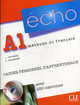 Echo A1methode de francais - Cahier personnel d'apprentissage (+Cd), Jacky Girardet, Jacques Pecheur 
