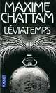 Léviatemps, Maxime Chattam 
