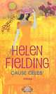 Cause céleb', Fielding Helen 