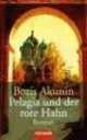 Pelagia und der rote Hahn, Akunin 