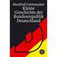Kleine Geschichte Der Bundesrepublik Deutschland, Gortemaker 