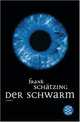 Der Schwarm / Стая, Франк Шетцинг 