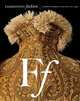 Fashioning Fashion: European Dress in Detail, 1700 - 1915, Takeda Sharon Sadako 