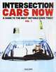 Intersection Cars Now: A Guide to the Most Notable Cars Today, 