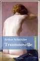 Traumnovelle, Grodruckausgabe, Schnitzler Arthur 