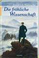 Die fröhliche Wissenschaft, Friedrich Wilhelm Nietzsche 