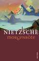 Morgenröte, Friedrich Wilhelm Nietzsche 