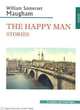 The Happy Man. Stories / Счастливый человек. Рассказы, Моэм Уильям Сомерсет 