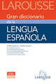 Gran diccionario de la lengua espanola/ Grand Dictionary of the Spanish Language, Eladio Pascual Foronda 