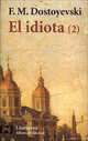 Idiota, El - 2, Fyodor Dostoevsky 