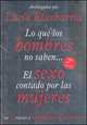 Lo Que Los Hombres No Saben: El Sexo Contado Por Las Mujeres, Antologados por Lucia Etxebarria 
