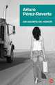 Un asunto de honor (A Matter of Honor), Arturo Perez-Reverte 