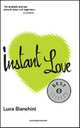 Instant Love, Bianchini Luca 