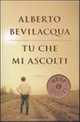 Tu che mi ascolti, Bevilacqua Alberto 