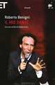 Il mio Dante, Roberto Benigni, Роберто Бениньи 