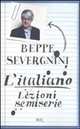 L'italiano - Lezioni Semiserie, Beppe Severgnini 