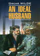 An Ideal Husband / Идеальный муж, Уайльд О. 
