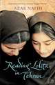 Reading Lolita in Tehran: A Memoir in Books, Azar Nafisi 