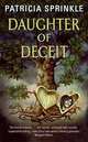Daughter of Deceit (Family Tree Mystery Series #3), Patricia Sprinkle 