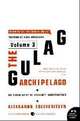 The Gulag Archipelago, 1918-1956: Volume 3: An Experiment in Literary Investigation, Solzhenitsyn Aleksandr I. 