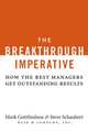 Breakthrough Imperative: How the Best Managers Get Outstanding Results, Mark Gottfredson 