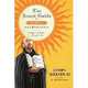 The Jesuit Guide to (Almost) Everything: A Spirituality for Real Life, James Martin 
