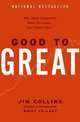 Good to Great: Why Some Companies Make the Leap...and Others Don't, Jim Collins 