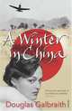 A Winter in China, Galbraith, Douglas 