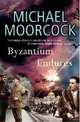 Byzantium Endures (Between the Wars Series #1), Michael Moorcock 