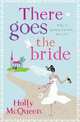 There Goes the Bride, Holly McQueen 