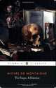 The Essays: A Selection, Michel de Montaigne 