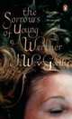 The Sorrows of Young Werther. Johann Wolfgang Von Goethe, Johann Wolfgang von Goethe 