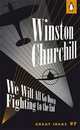 We Will All Go Down Fighting to the End, Churchill, Winston 