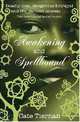 Awakening and Spellbound (Sweep Series #5 & #6), Cate Tiernan 