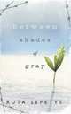 Between Shades of Gray, Ruta Sepetys 