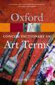 The Concise Oxford Dictionary of Art Terms, Michael Clarke 