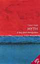 Myth: A Very Short Introduction, Robert A. Segal 
