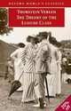 The Theory of the Leisure Class, Thorstein Veblen 
