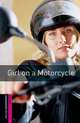 Oxford Bookworms Library: Girl on a Motorcycle: Starter: 250-Word Vocabulary, John Escott 