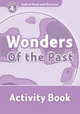 Oxford Read and Discover: Level 4: 750-Word Vocabulary Wonders of the Past Activity Book, Oxford University Press USA 
