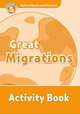 Oxford Read and Discover: Level 5: 900-Word Vocabulary Great Migrations Activity Book, Oxford University Press USA 