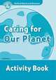 Oxford Read and Discover: Level 6: 1,050-Word Vocabulary Caring For Our Planet Activity Book, Oxford University Press USA 